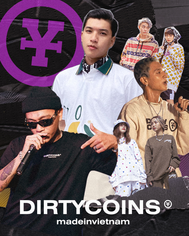 Dirty Coins được cộng đồng underground yêu thích, giới nghệ sĩ quen dùng