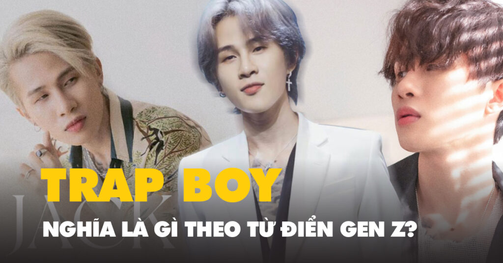 trap-boy-la-gi