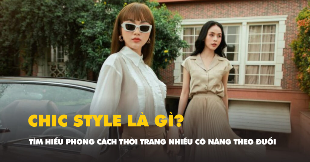 Chic-style-la-gi